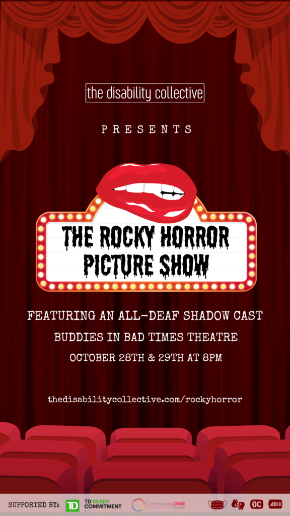 Poster for The Disability Collective’s The Rocky Horror Picture Show featuring an all-Deaf shadow cast, October 28–29 at 8PM at Buddies in Bad Times Theatre. Supported by TD Ready Commitment and Community One Foundation. Accessibility: masks required, ASL, open captions, and audio description available.